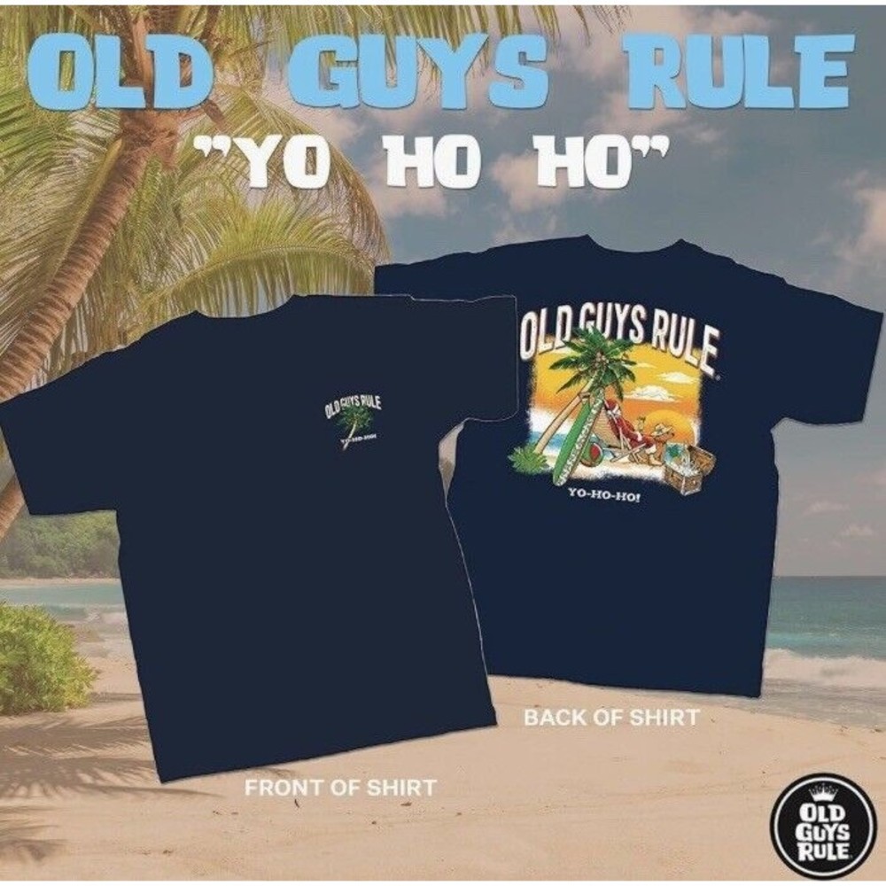 Old Guys Rule T Shirt for Men ~ Yo-Ho-Ho ~ Med. Navy ~ Dads Holidays Shirt ~ New